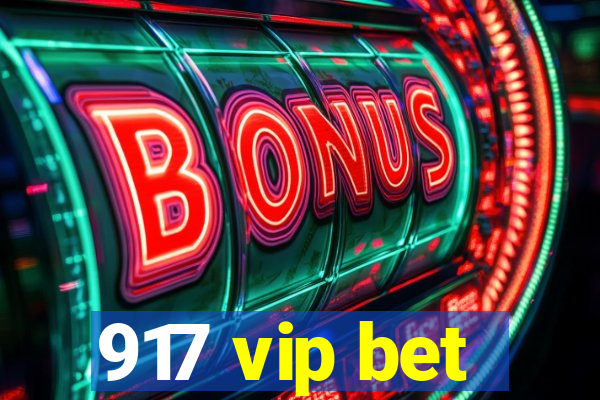 917 vip bet